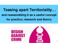 Teasing apart Territoriality and reassembling it as a useful concept for practice, research and theo PowerPoint PPT Presentation