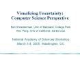 Visualizing%20Uncertainty:%20Computer%20Science%20Perspective PowerPoint PPT Presentation