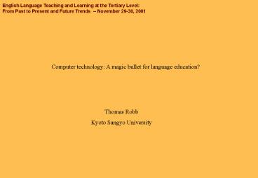 Computer technology: A magic bullet for language education