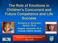 The Role of Emotions in Childrens Concurrent and Future Competence and Life Success PowerPoint PPT Presentation