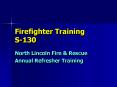 Firefighter Training S130 PowerPoint PPT Presentation