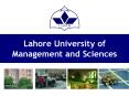 Lahore University of Management and Sciences PowerPoint PPT Presentation