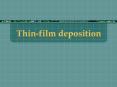 Thinfilm deposition PowerPoint PPT Presentation