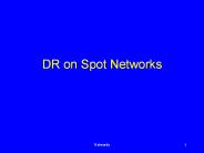 DR on Spot Networks