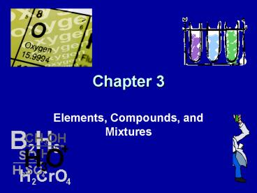 Elements, Compounds, and Mixtures
