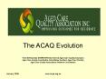 The ACAQ Evolution Trish McReynolds RNRM BHlthSc External Aged Care Quality Assessor Aged Care Quali PowerPoint PPT Presentation