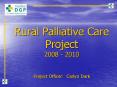 Rural Palliative Care Project 2008 2010 Project Officer: Carlyn Dark PowerPoint PPT Presentation