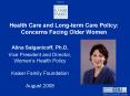 Health Care and Longterm Care Policy: Concerns Facing Older Women PowerPoint PPT Presentation