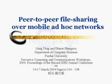 Peer-to-peer file-sharing over mobile ad hoc networks
