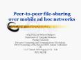 Peer-to-peer file-sharing over mobile ad hoc networks PowerPoint PPT Presentation