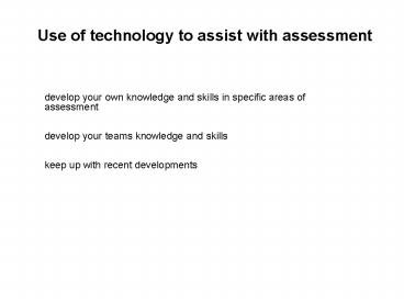 Use of technology to assist with assessment