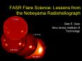 FASR Flare Science: Lessons from the Nobeyama Radioheliograph PowerPoint PPT Presentation
