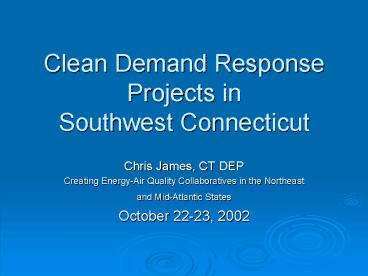 Clean Demand Response Projects in Southwest Connecticut