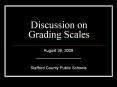 Discussion on Grading Scales PowerPoint PPT Presentation