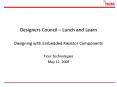 Designers Council Lunch and Learn Designing with Embedded Resistor Components PowerPoint PPT Presentation