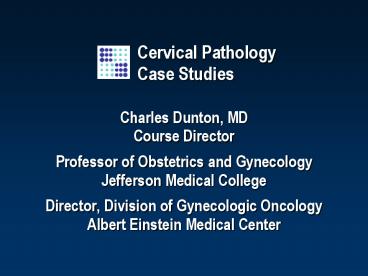 Cervical Pathology Case Studies