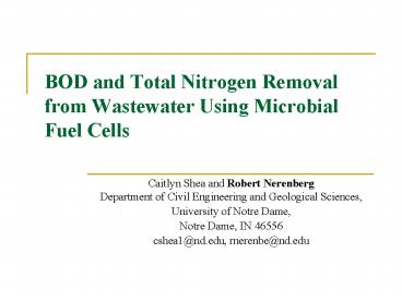 BOD and Total Nitrogen Removal from Wastewater Using Microbial Fuel Cells