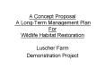 A Concept Proposal A LongTerm Management Plan For Wildlife Habitat Restoration PowerPoint PPT Presentation