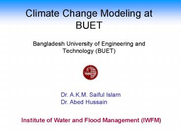 Climate Change Modeling at BUET