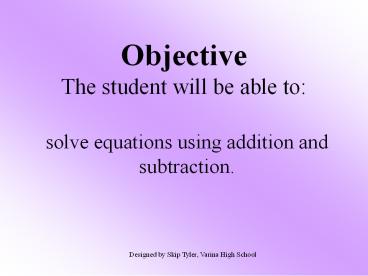 Objective The student will be able to: presentation | free to download