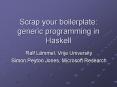 Scrap your boilerplate: generic programming in Haskell PowerPoint PPT Presentation