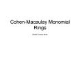 Cohen-Macaulay Monomial Rings PowerPoint PPT Presentation