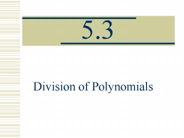 Division of Polynomials