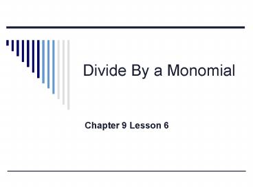 Divide By a Monomial