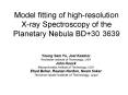 Model fitting of high-resolution X-ray Spectroscopy of the Planetary Nebula BD 30?3639 PowerPoint PPT Presentation