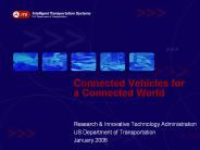 Connected Vehicles for a Connected World