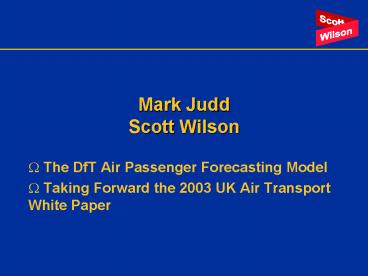 Mark Judd Scott Wilson