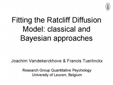 Fitting the Ratcliff Diffusion Model: classical and Bayesian approaches