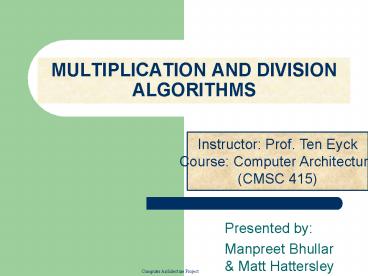 MULTIPLICATION AND DIVISION ALGORITHMS