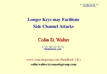 Longer Keys may Facilitate Side Channel Attacks