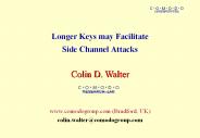 Longer Keys may Facilitate Side Channel Attacks