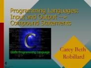 Programming Languages: Input and Output --> Compound Statements