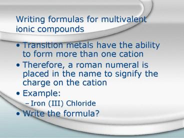 Writing formulas for multivalent ionic compounds