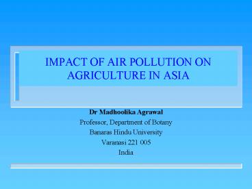 IMPACT OF AIR POLLUTION ON AGRICULTURE IN ASIA