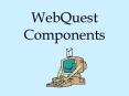 WebQuest Components PowerPoint PPT Presentation