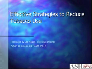 Effective Strategies to Reduce Tobacco Use