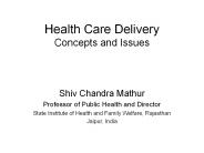 Health Care Delivery Concepts and Issues