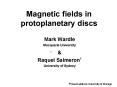 Magnetic fields in protoplanetary discs PowerPoint PPT Presentation
