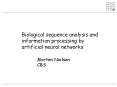 Biological sequence analysis and information processing by artificial neural networks PowerPoint PPT Presentation