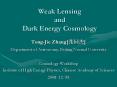 Weak Lensing and Dark Energy Cosmology PowerPoint PPT Presentation