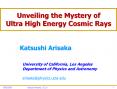 Unveiling the Mystery of Ultra High Energy Cosmic Rays PowerPoint PPT Presentation