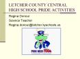 LETCHER COUNTY CENTRAL HIGH SCHOOL PRIDE ACTIVITIES PowerPoint PPT Presentation