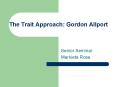 The Trait Approach: Gordon Allport PowerPoint PPT Presentation