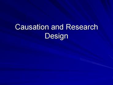 Causation and Research Design