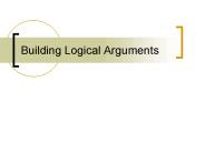 Building Logical Arguments