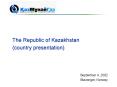 The Republic of Kazakhstan PowerPoint PPT Presentation